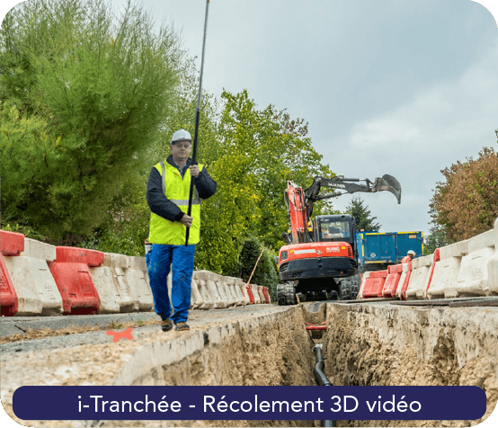 i-Géo_Exploitation de données i-Tranchée_Recolement de réseaux par vidéo